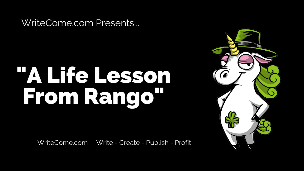 A Life Lesson From Rango