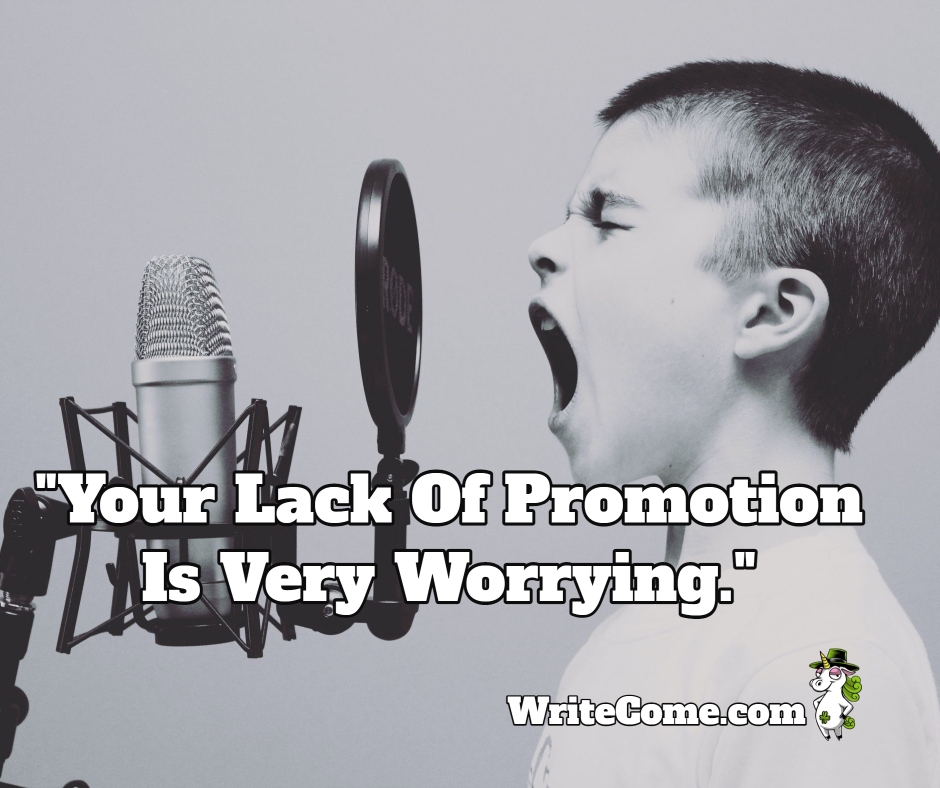 Your Lack Of Promotion Is Very Worrying