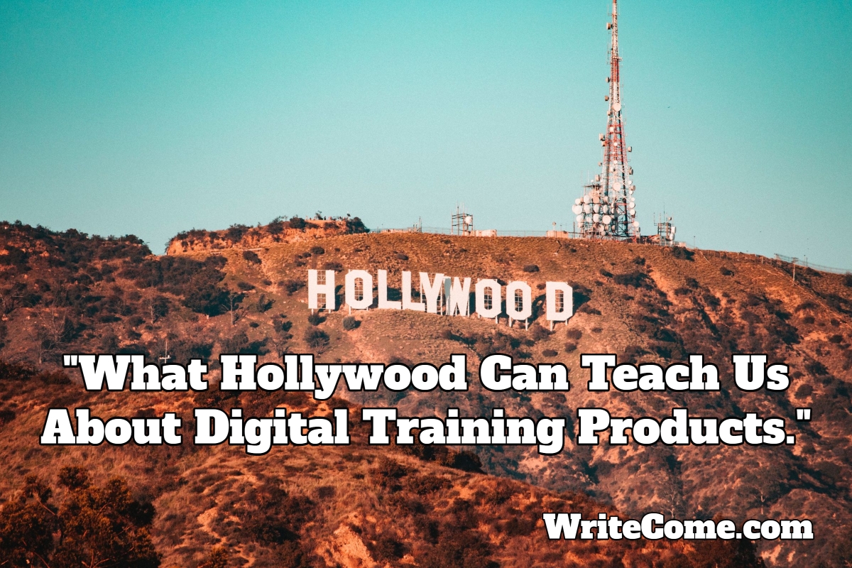 What Hollywood Can Teach Us About Digital Training Product